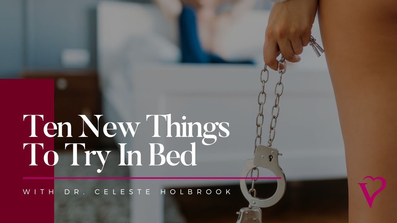 Ten New Things to Try In Bed - Velvet Box On-Demand Class