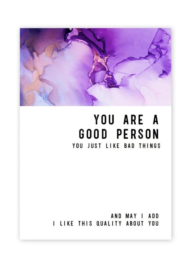 Warm Human 	Good Person Bad Things Greeting Card