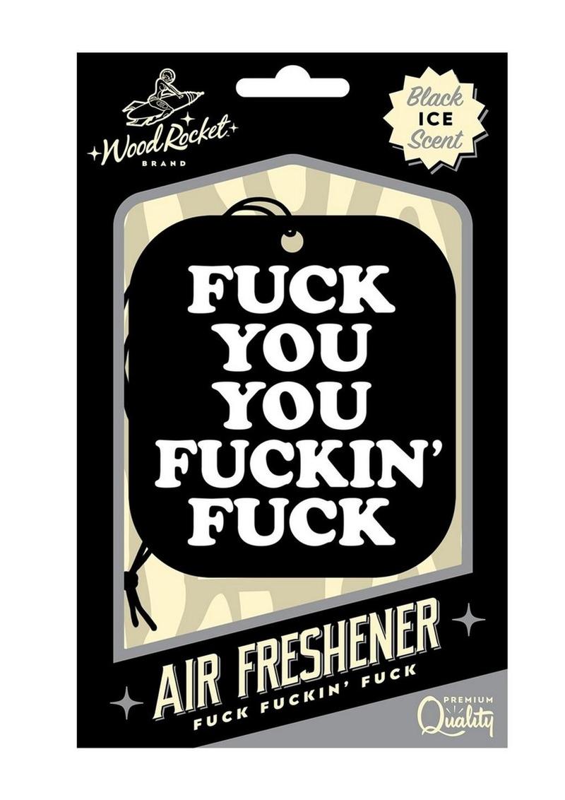 Fuck You You Fucking Fuck Air Freshener - White/Black